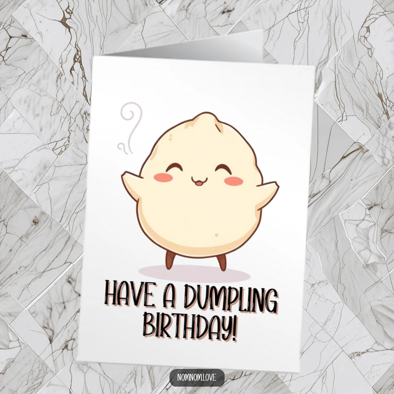 Funny Free Printable Birthday Card: Smiling dumpling with tiny legs doing a jig, steam rising, birthday fun