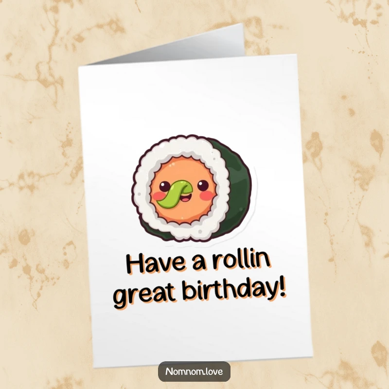 Funny Free Printable Birthday Card: A joyful sushi roll with simple eyes happily rolls forward to celebrate your birthday.