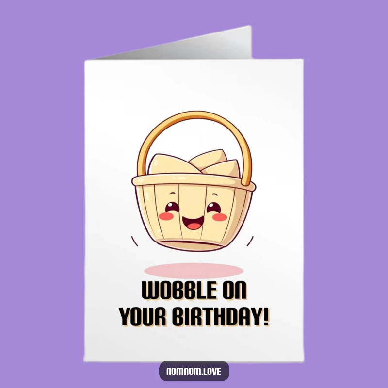 Free Printable Birthday Card: Smiling Dim Sum Wobbly, Funny Downloadable Gift