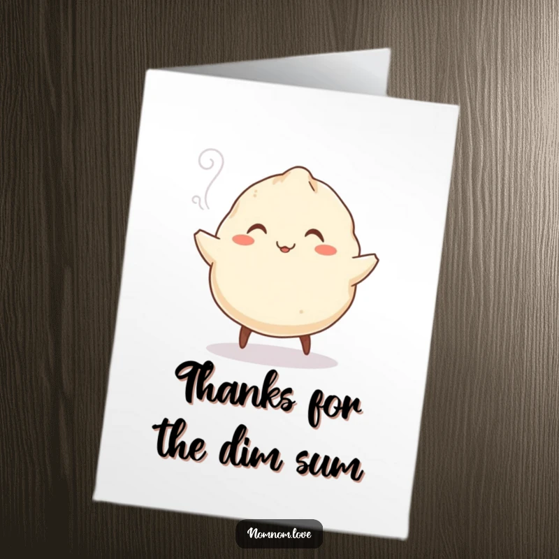 Funny Free Printable Thank You Card: Smiling dumpling with tiny legs doing a jig, steam rising, expressing thanks