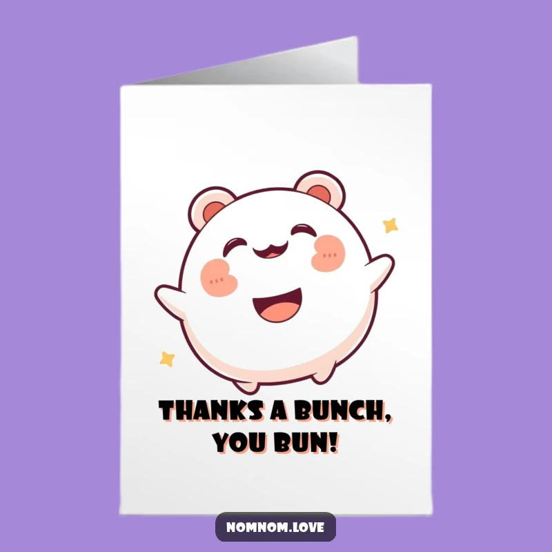 Free Printable Thank You Card: Bouncing Bao Bun, Funny Downloadable Gratitude Gift